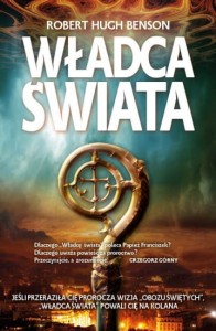 Władca świata Robert Hugh Benson	 