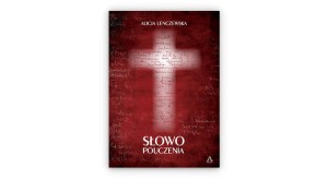 Słowo pouczenia – Alicja Lenczewska