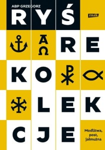 Rekolekcje. Modlitwa, post, jałmużna abp Grzegorz Ryś 