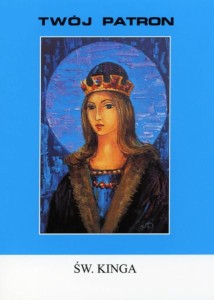 TWÓJ PATRON św.  Kinga