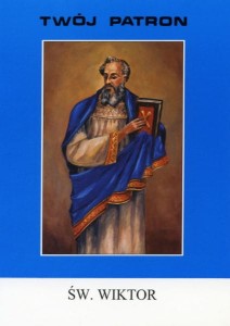TWÓJ PATRON św. Wiktor