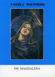 TWÓJ PATRON św. Magdalena