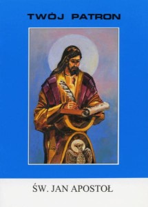 TWÓJ PATRON św. Jan Apostoł