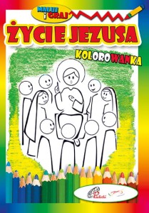 Życie Jezusa. Kolorowanka