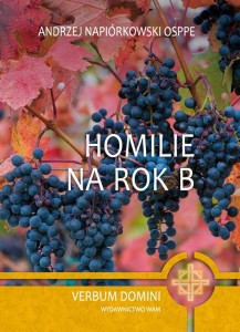 Homilie na rok B Andrzej Napiórkowski OSPPE