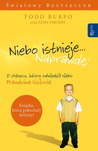 Niebo istnieje... Naprawdę! Todd Burpo, Lynn Vincent 