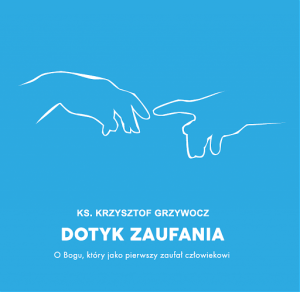 MP3 Dotyk zaufania ks. Krzysztof Grzywocz 