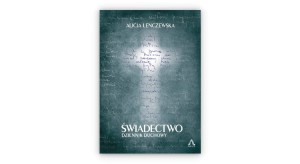 Świadectwo – Alicja Lenczewska