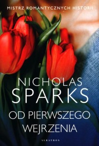 Od pierwszego wejrzenia  Nicholas Sparks