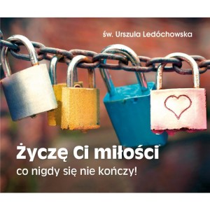 Życzę Ci miłości, co nigdy się nie kończy! Perełka 259