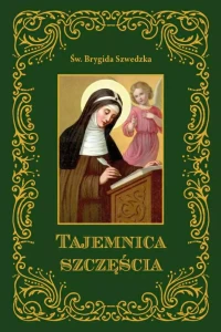 Tajemnica szczęścia  Św.Brygida Szwedzka