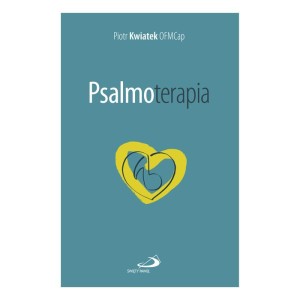 Psalmoterapia Piotr Kwiatek 