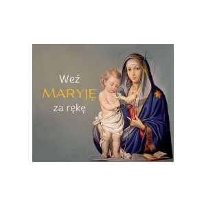 Perełka 315 Weź Maryję za rękę