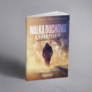 Walka duchowa u Ojców Pustyni Dominik Chmielewski SDB