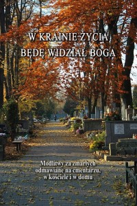 W Krainie Życia będe widział Boga