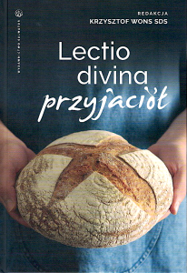 Lectio divina przyjaciół Ks. Krzysztof Wons SDS (redakcja) 