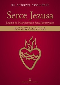 Serce Jezusa ks. Andrzej Zwoliński 