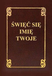 Święć się Imię Twoje T. Sinka