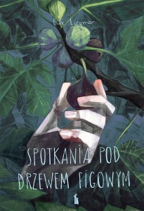 Spotkania pod drzewem figowym. Przypowieści o śmierci Ewa Liegman