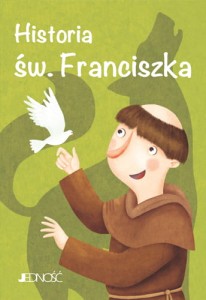 Historia św. Franciszka seria: Wielcy przyjaciele Jezusa