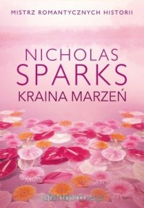 Kraina marzeń Nicholas Sparks