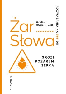 Żar Słowa. Rozważania na 365 dni Hubert Lab 