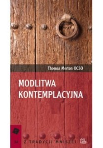 Modlitwa kontemplacyjna	Thomas Merton OCSO 