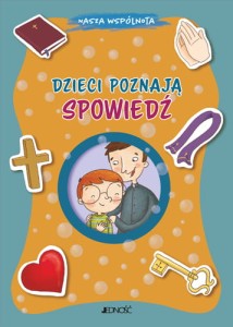 Dzieci poznają spowiedź. Z serii Nasza wspólnota