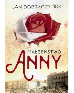 Małżeństwo Anny Jan Dobraczyński