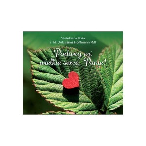 Podaruj mi wielkie serce, Panie! Perełka 330