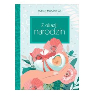 Z okazji narodzin Roman Mleczko SSP 