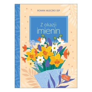 Z okazji imienin Roman Mleczko SSP 