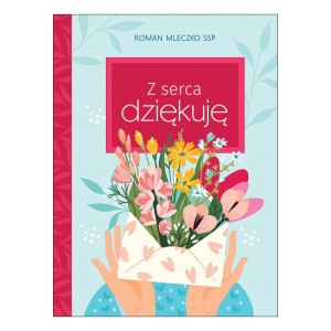 Z serca dziękuję Roman Mleczko SSP 