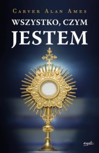Wszystko, czym JESTEM Carver Alan Ames