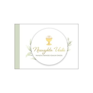 Niezwykła Uczta. Pamiątka Pierwszej Komunii Świętej