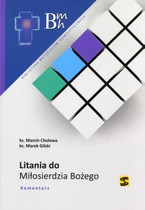 Litania do Miłosierdzia Bożego. Komentarz