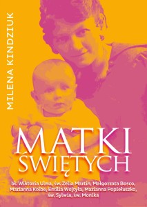Matki świętych Milena Kindziuk 