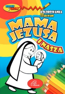 Mama Jezusa i nasza