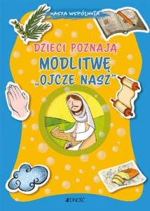 Dzieci poznają modlitwę „Ojcze nasz”z serii Nasza wspólnota