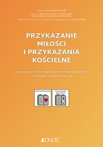 Przykazanie miłości i przykazania kościelne. Karty pracy dla uczniów ze specjalnymi potrzebami edukacyjnymi i trudnościami w komunikowaniu się