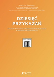 Dziesięć przykazań. Karty pracy dla uczniów ze specjalnymi potrzebami edukacyjnymi i trudnościami w komunikowaniu się