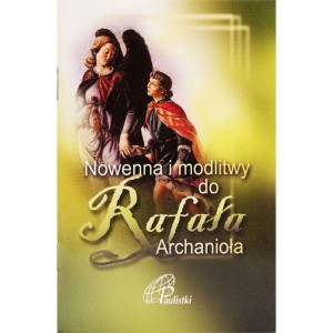Nowenna i modlitwy do Rafała Archanioła 