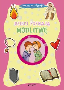 Dzieci poznają modlitwęz serii: Nasza wspólnota