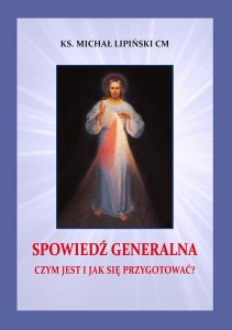 Spowiedź generalna. Czym jest i jak przygotować? Ks. Michał Lipiński 