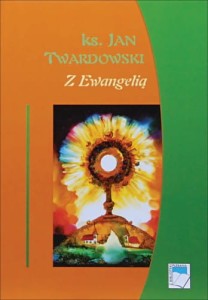 Z Ewangelią ks. Jan Twardowski 