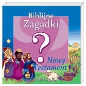 Biblijne zagadki cz.2 Nowy Testament 