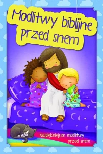 Modlitwy biblijne przed snem.  Najpiękniejsze modlitwy przed snem