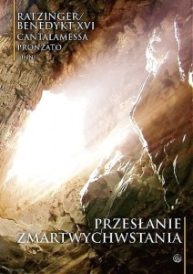 Przesłanie Zmartwychwstania , o. Raniero Cantalamessa , Alessandro Pronzato , Benedykt XVI 