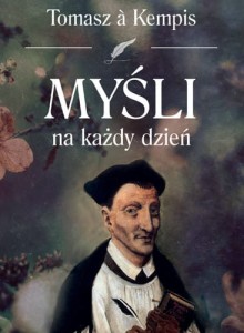 Myśli na każdy dzień - Tomasz a Kempis