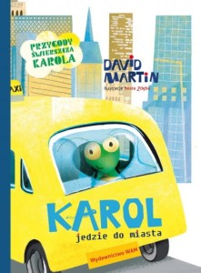Karol jedzie do miasta Przygody świerszcza Karola David Martin